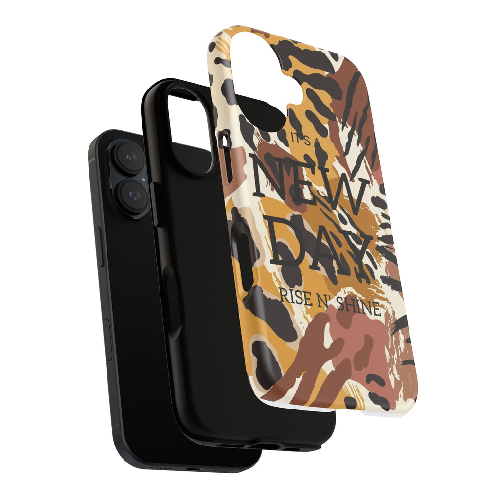 Phone Case — "It's a New Day" Tiger Print Protective Cover
