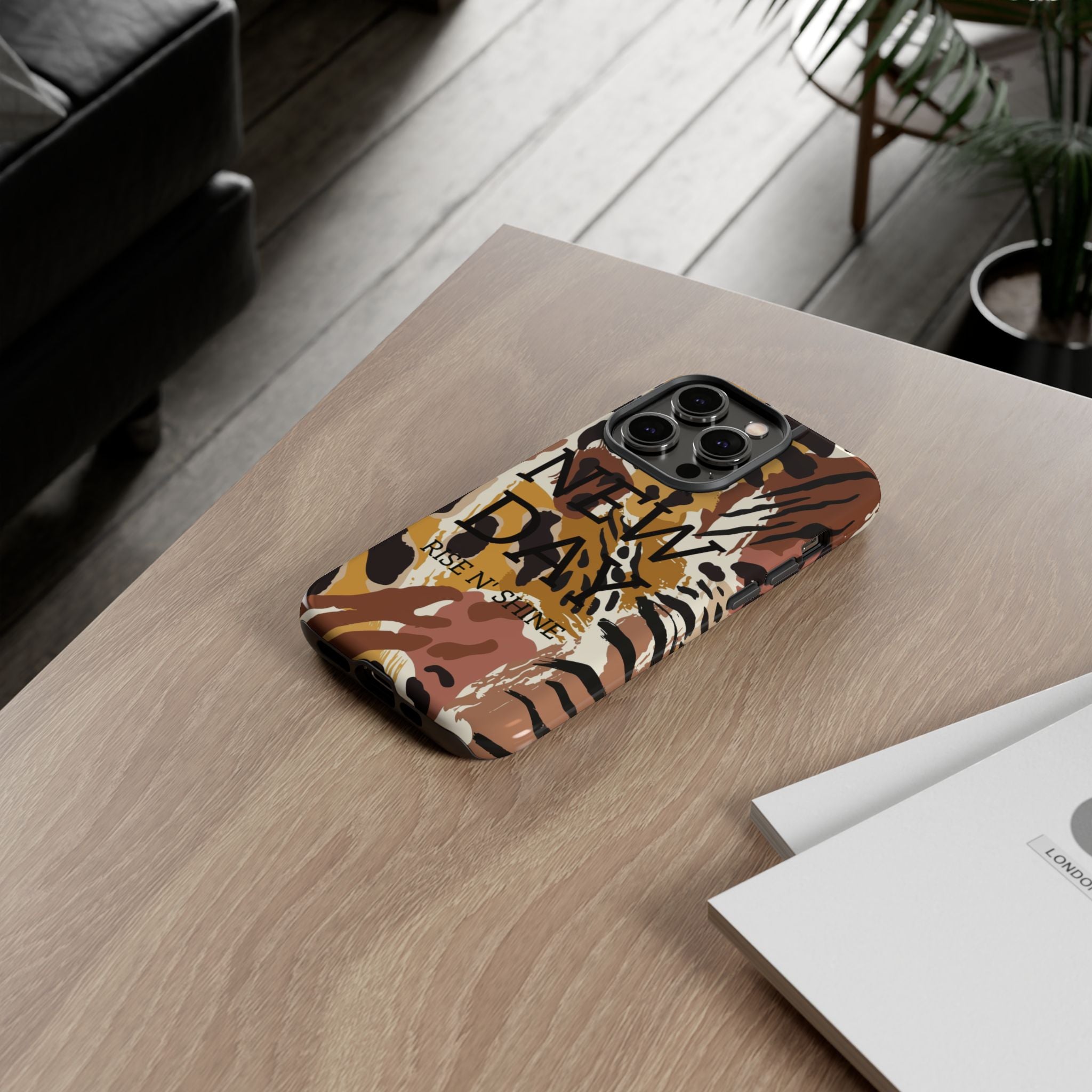 Phone Case — "It's a New Day" Tiger Print Protective Cover