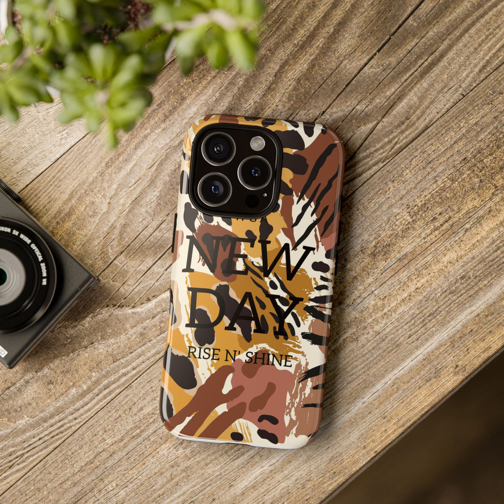 Phone Case — "It's a New Day" Tiger Print Protective Cover