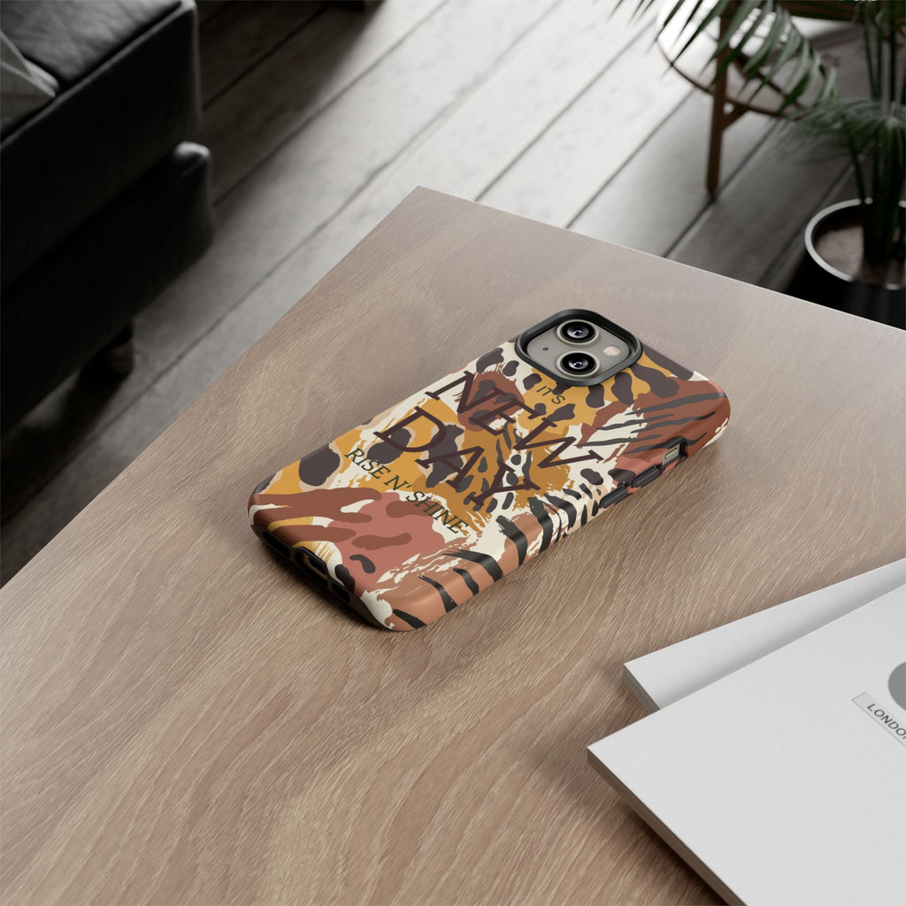 Phone Case — "It's a New Day" Tiger Print Protective Cover