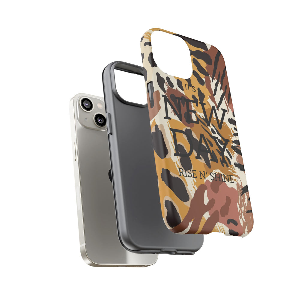 Phone Case — "It's a New Day" Tiger Print Protective Cover