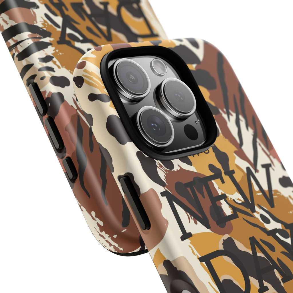 Phone Case — "It's a New Day" Tiger Print Protective Cover