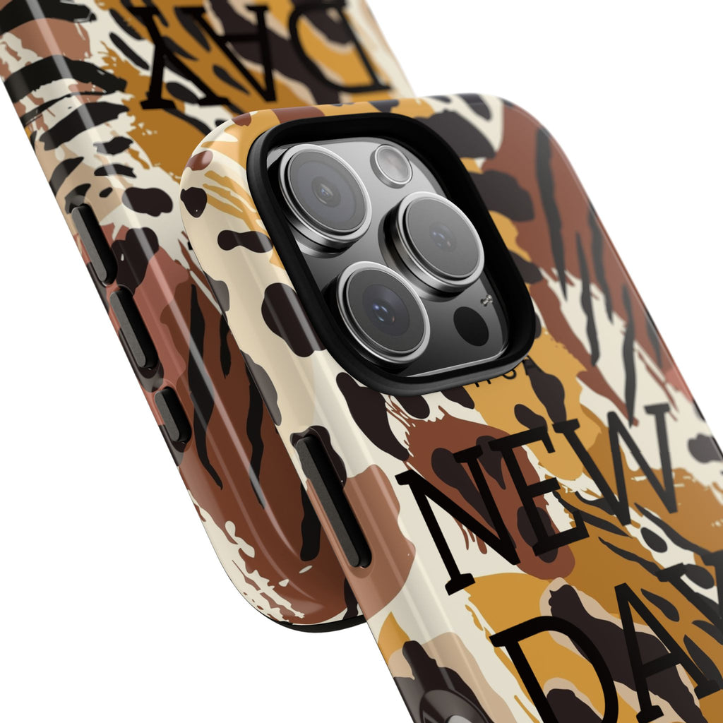 Phone Case — "It's a New Day" Tiger Print Protective Cover