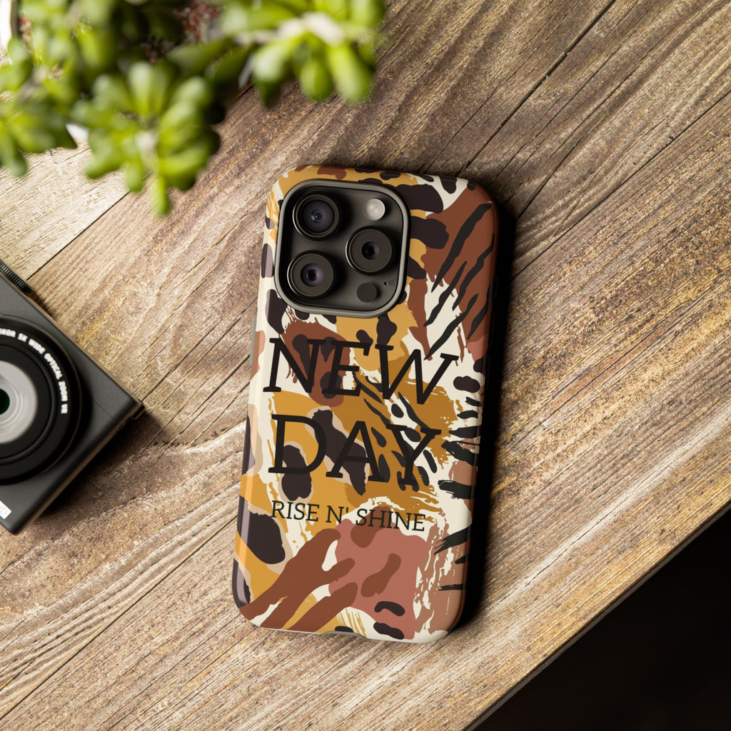 Phone Case — "It's a New Day" Tiger Print Protective Cover