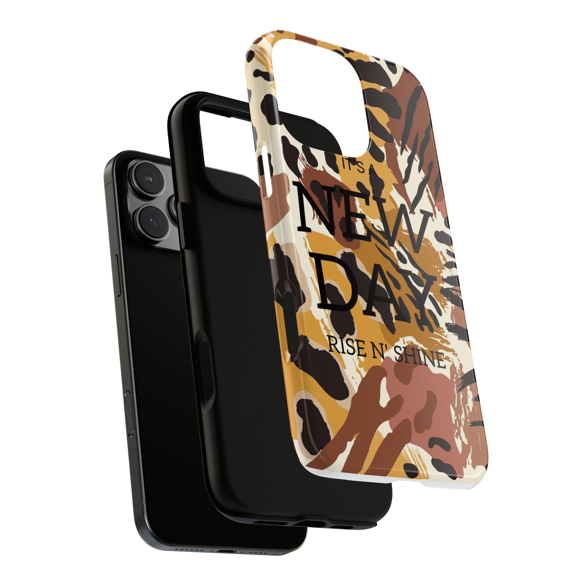 Phone Case — "It's a New Day" Tiger Print Protective Cover