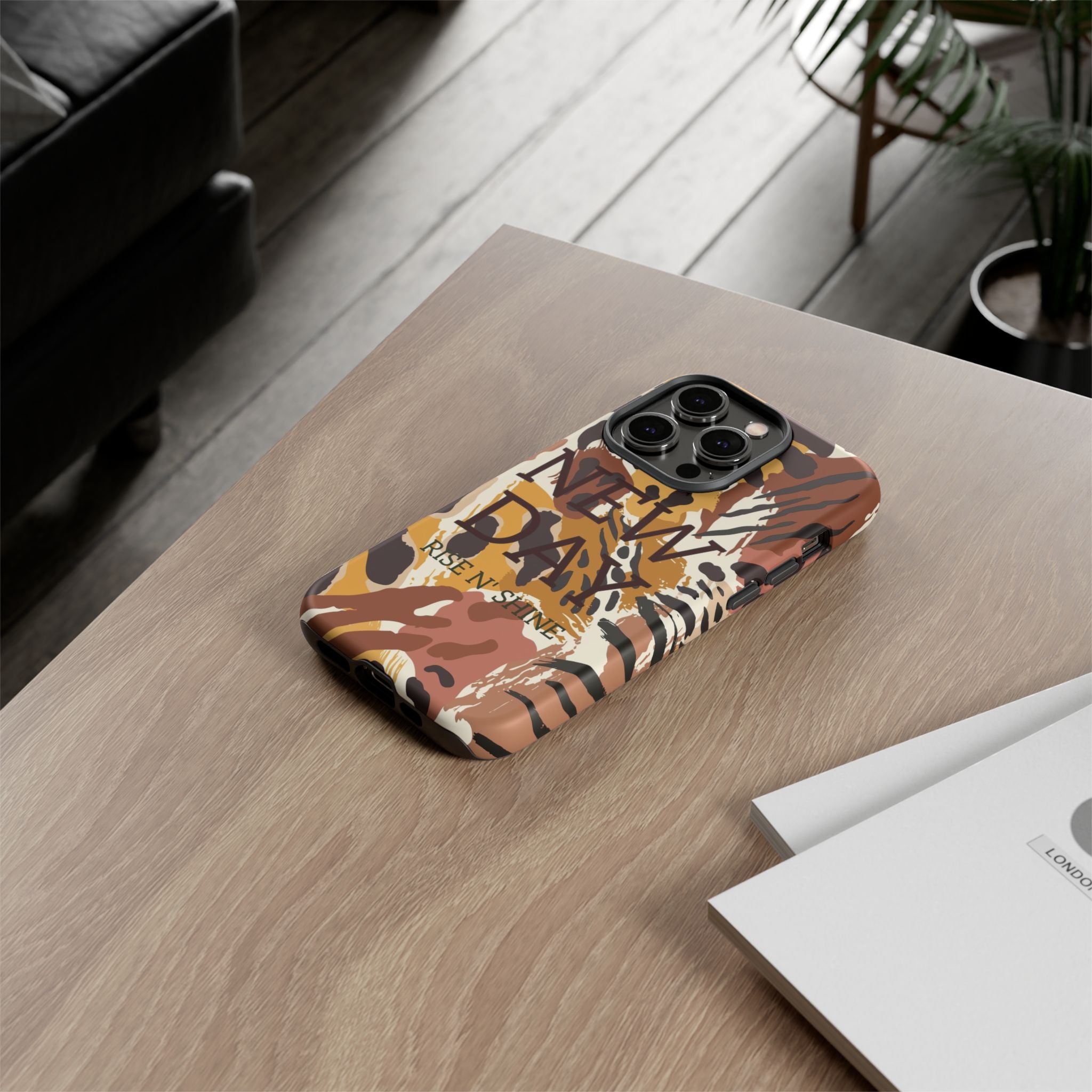 Phone Case — "It's a New Day" Tiger Print Protective Cover