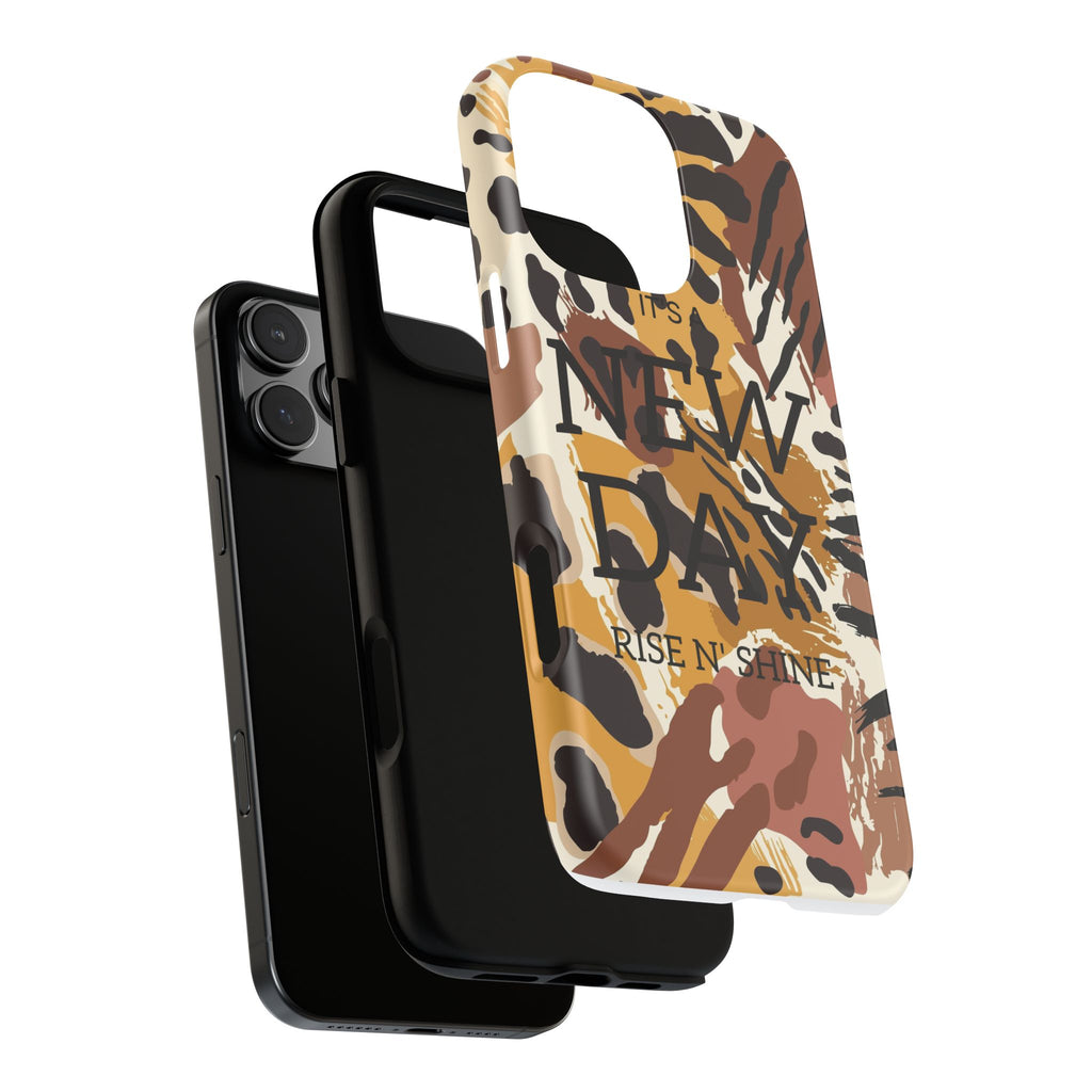 Phone Case — "It's a New Day" Tiger Print Protective Cover